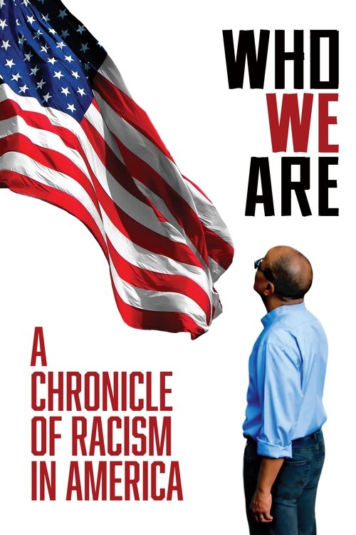 Who We Are: A Chronicle of Racism in America (2022) poster