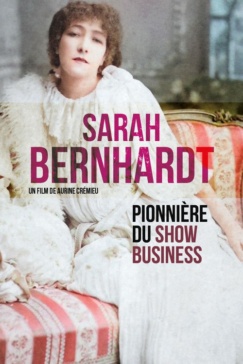 Sarah Bernhardt, pionnière du show business (2023) poster