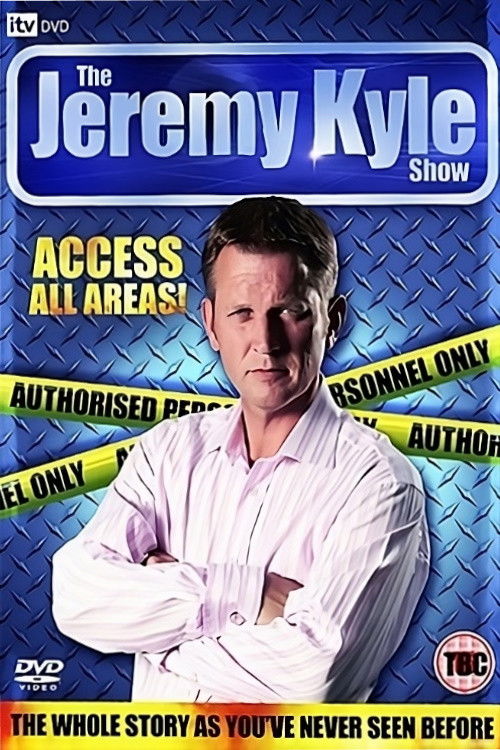 The Jeremy Kyle Show: Access All Areas! (2009) poster