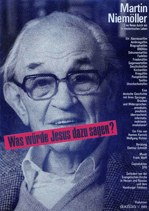 Martin Niemöller: "Was würde Jesus dazu sagen?" (1985) poster