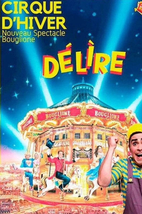 Délire au Cirque d'Hiver Bouglione de Paris (2024) poster