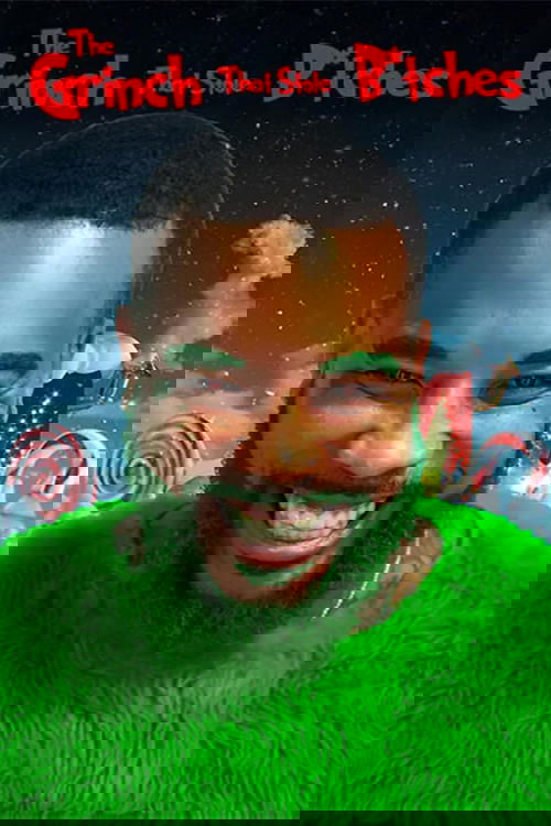 The Grinch That Stole B*tches (2024) poster