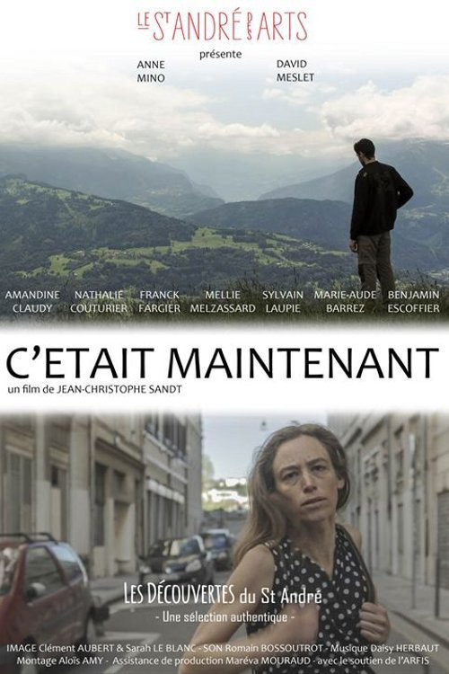 C’était maintenant (2017) poster