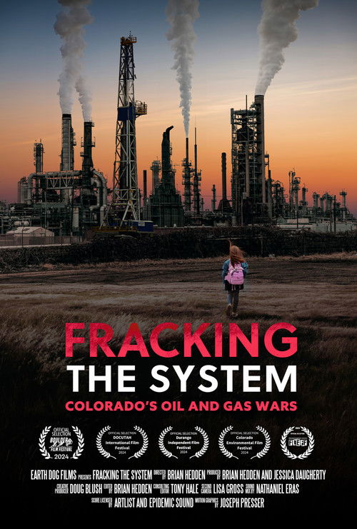 Fracking the System: Colorado's Oil and Gas Wars (2024) poster