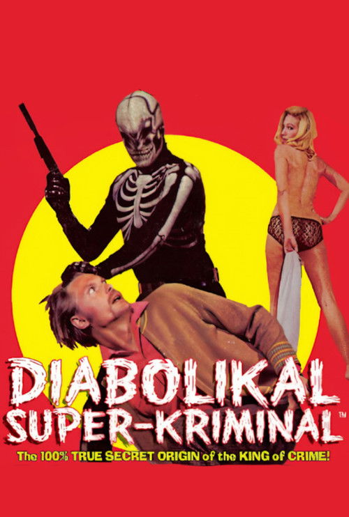 The Diabolikal Super-Kriminal (2007) poster