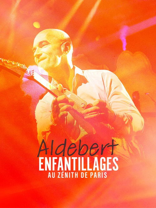 Aldebert - enfantillages au Zénith de Paris (2023) poster
