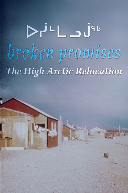 Broken Promises: The High Arctic Relocation (1995) poster