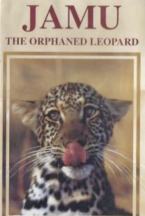 Jamu the Orphaned Leopard (2002) poster