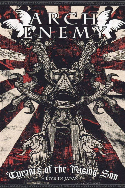 Arch Enemy: Tyrants of the Rising Sun - Live in Japan (2008) poster
