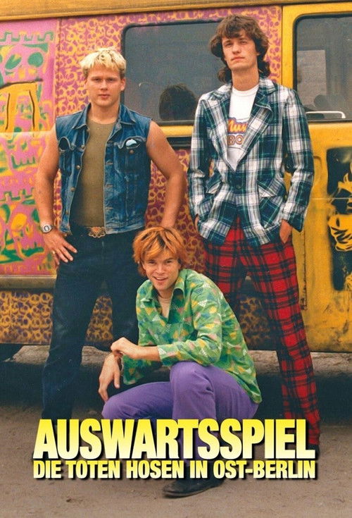 Auswärtsspiel - Die Toten Hosen in Ost-Berlin (2022) poster