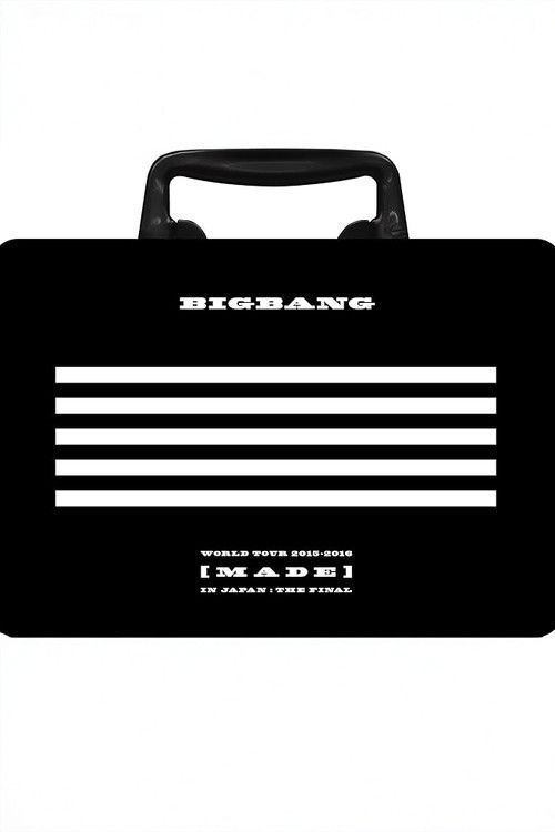 BIGBANG WORLD TOUR 2015~2016 [MADE] IN JAPAN: THE FINAL (2016) poster