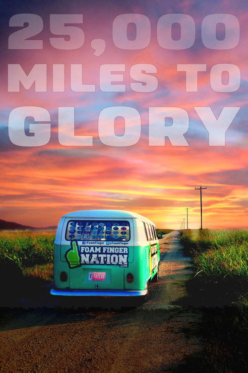25,000 Miles to Glory (2015) poster