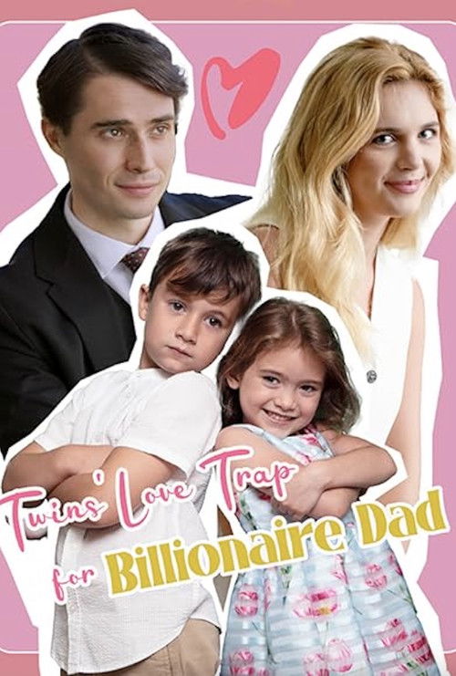 Twin's Love Trap for Billionaire Dad (2024) poster