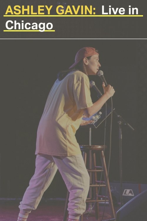 Ashley Gavin: Live in Chicago (2023) poster