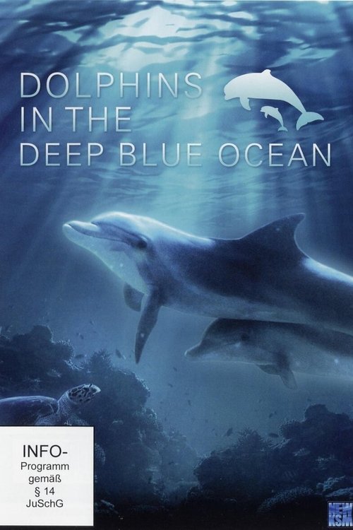 Dolphins in the Deep Blue Ocean (2009) poster