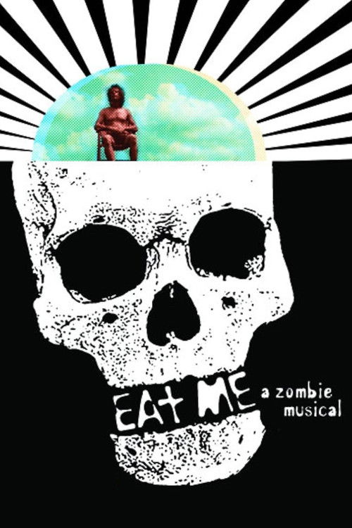 Eat Me: A Zombie Musical (2009) poster