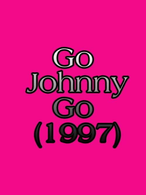 Go Johnny Go (1997) poster