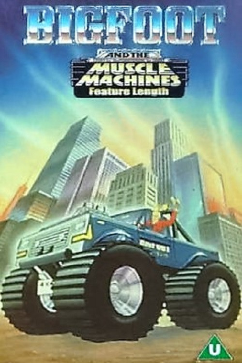 Big Foot And The Muscle Machines (1985) poster