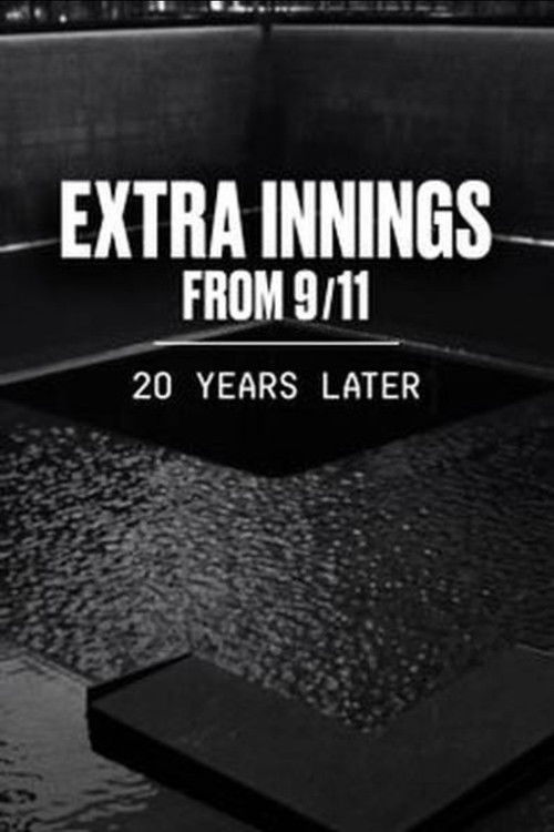 Extra Innings from 9/11: 20 Years Later (2021) poster
