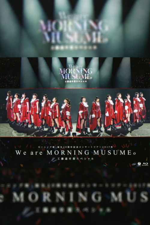 Morning Musume.'17 2017 Autumn Tanjou 20 Shuunen Kinen ~We are MORNING MUSUME.~ Kudo Haruka Sotsugyou Special (2017) poster