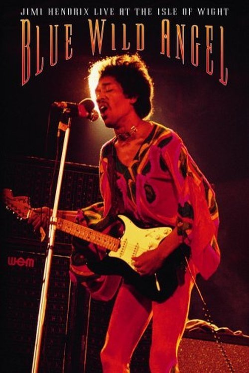 Blue Wild Angel: Jimi Hendrix Live at The Isle of Wight (2002) poster