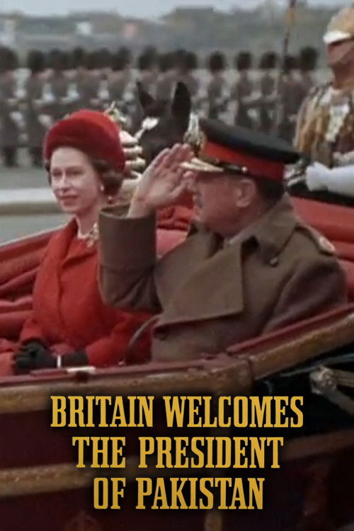 Britain Welcomes the President of Pakistan (1966) poster
