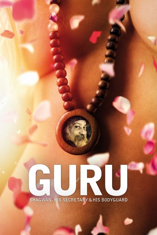 Guru: Bhagwan, His Secretary & His Bodyguard (2010) poster