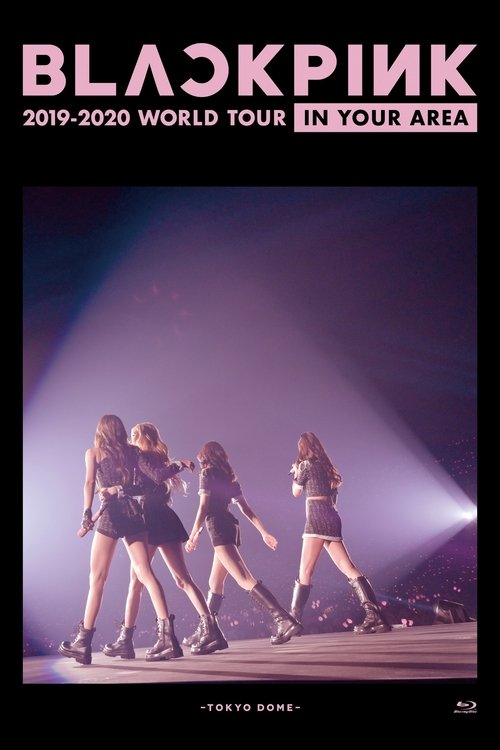 BLACKPINK: 2019-2020 World Tour In Your Area -Tokyo Dome- (2019) poster
