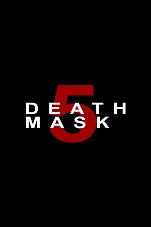 Death Mask 5 (2019) poster