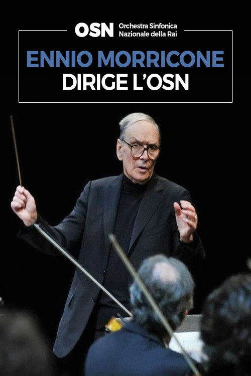 Ennio Morricone dirige l'OSN (2013) poster