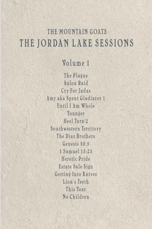 the Mountain Goats: the Jordan Lake Sessions (Volume 1) (2021) poster