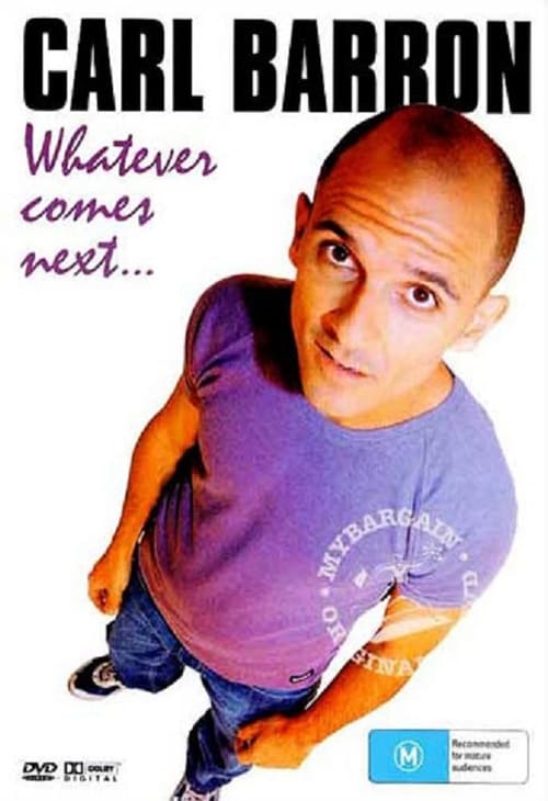 Carl Barron: Whatever Comes Next (2005) poster