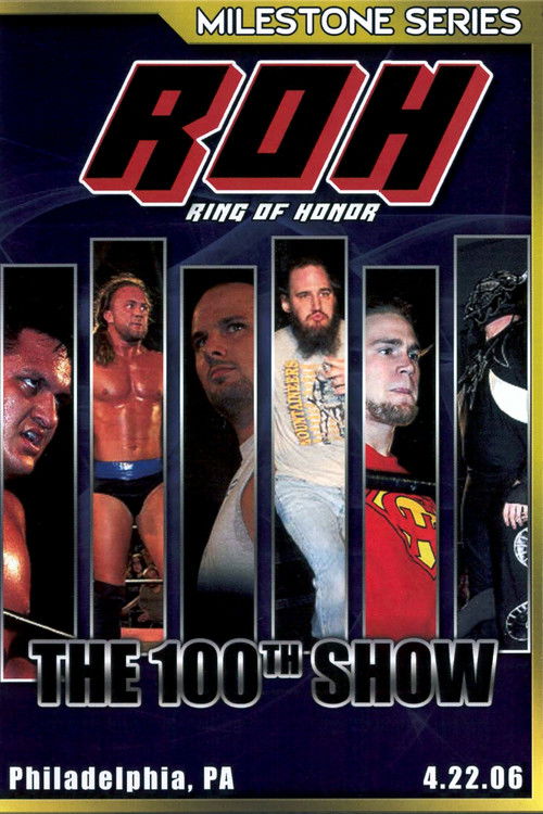 ROH: The 100th Show (2006) poster