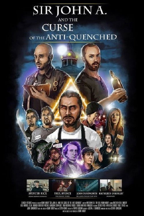 Sir John A. And the Curse of the Anti-Quenched (2017) poster