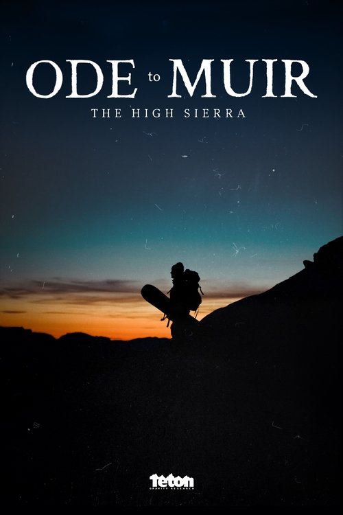 Ode to Muir: The High Sierra (2018) poster