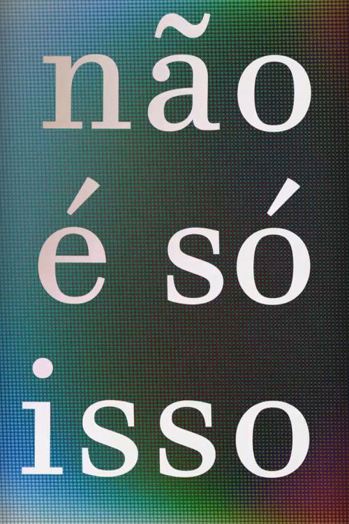 Não é só Isso (2018) poster