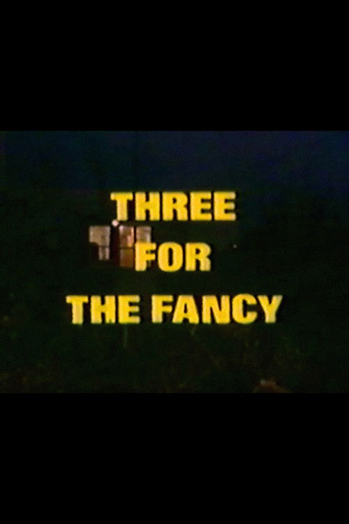 Three for the Fancy (1974) poster