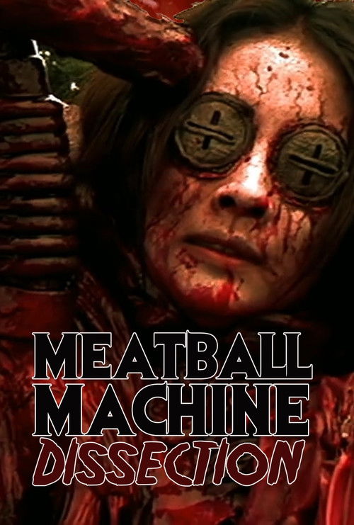 Meatball Machine : Dissection (2024) poster