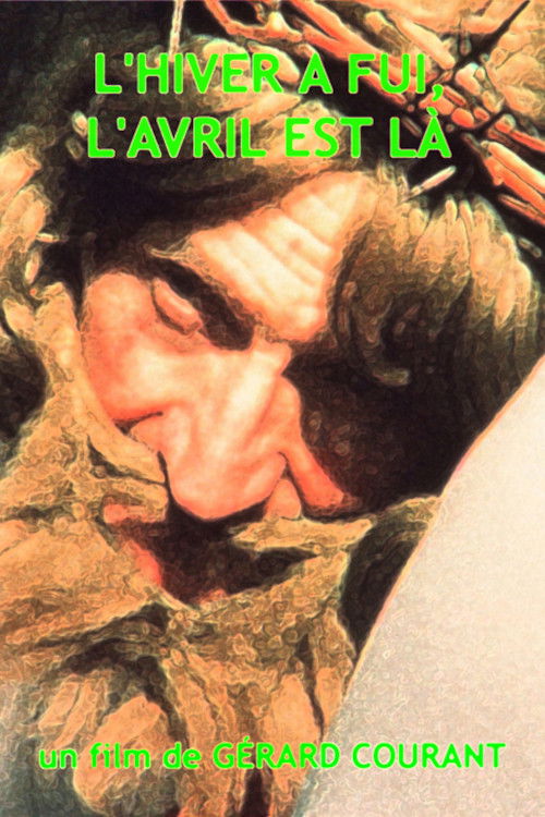 L'Hiver a fui, l'avril est là (1984) poster