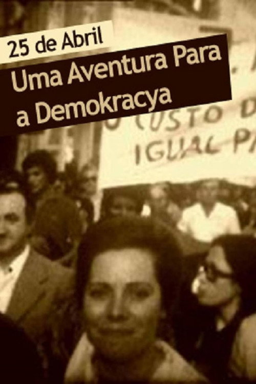 25 de Abril - Uma Aventura Para a Demokracya (2000) poster