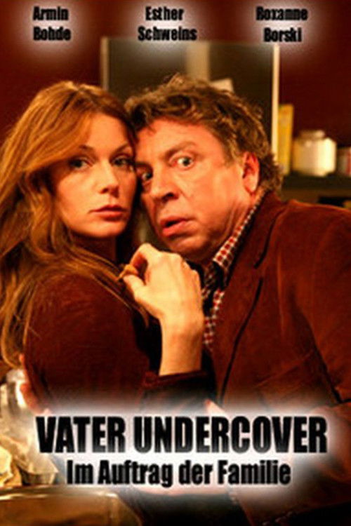 Vater Undercover - Im Auftrag der Familie (2006) poster