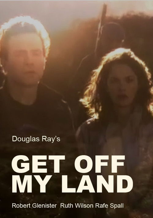 Get Off My Land (2007) poster