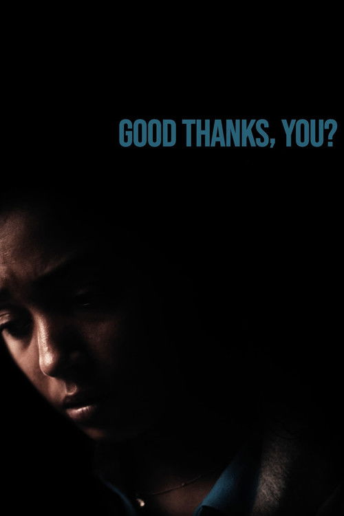 Good Thanks, You? (2020) poster