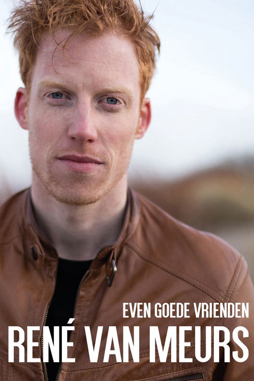 René van Meurs: Even Goede Vrienden (2019) poster