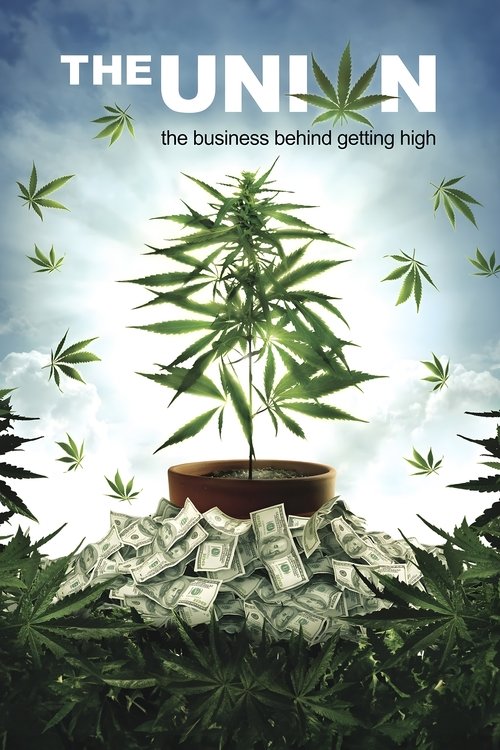The Union: The Business Behind Getting High (2007) poster