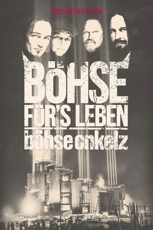 Böhse Onkelz - Böhse für's Leben - Die Dokumentation (2016) poster