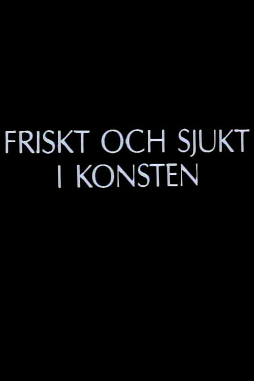 Friskt och sjukt i konsten (1986) poster