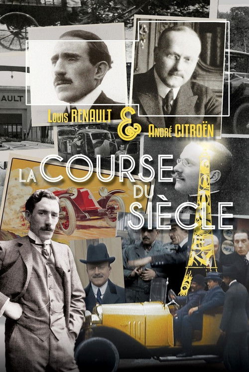 Louis Renault et André Citroën : la course du siècle (2011) poster