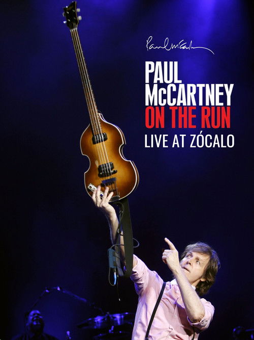 Paul McCartney Live at Zócalo (2012) poster