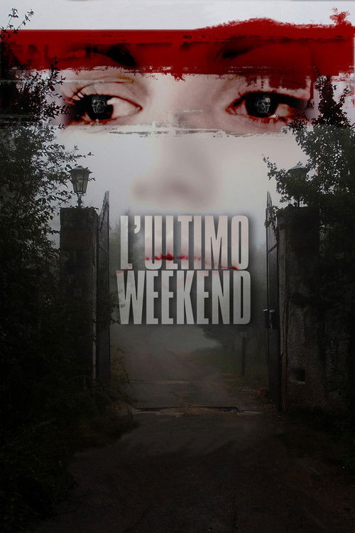 L'ultimo weekend (2013) poster